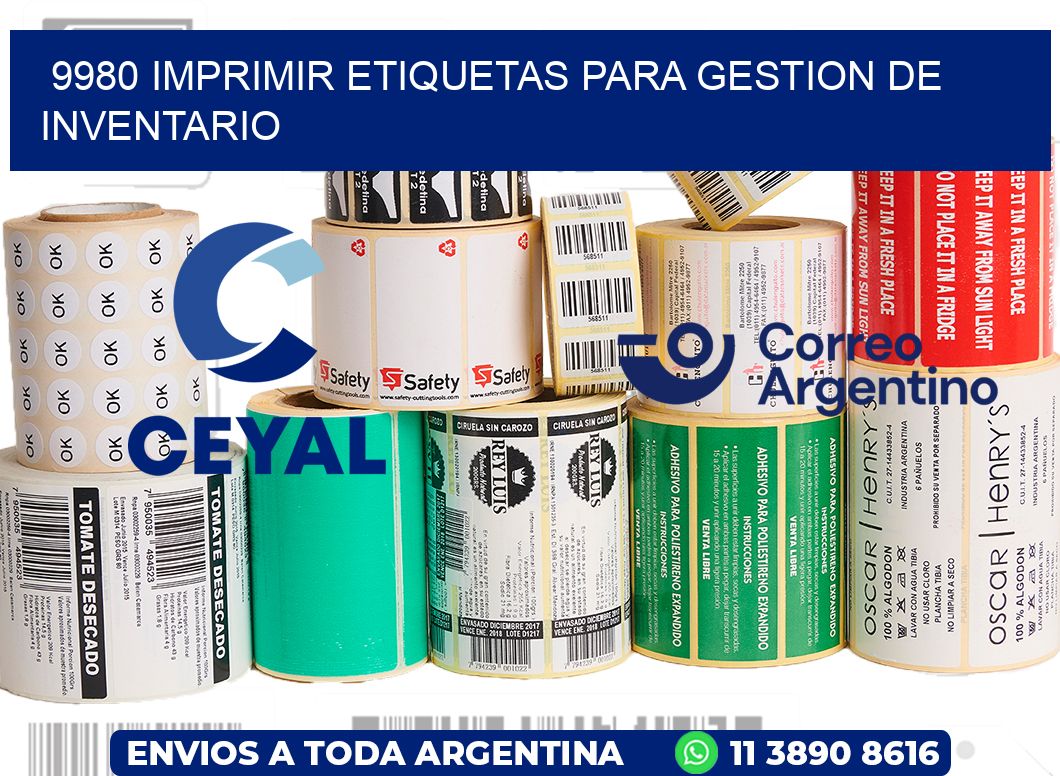 9980 IMPRIMIR ETIQUETAS PARA GESTION DE INVENTARIO