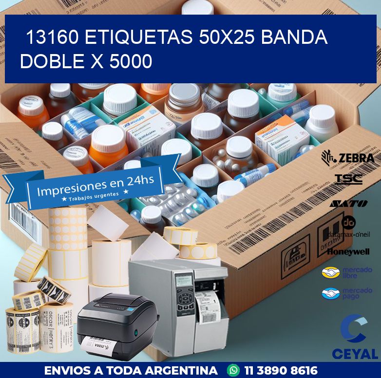 13160 ETIQUETAS 50X25 BANDA DOBLE X 5000