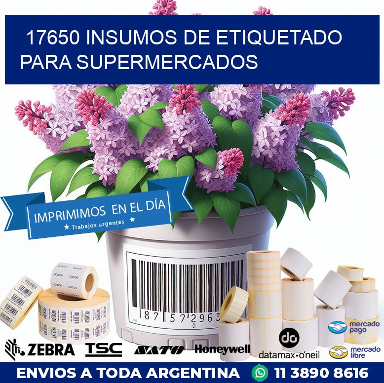 17650 INSUMOS DE ETIQUETADO PARA SUPERMERCADOS