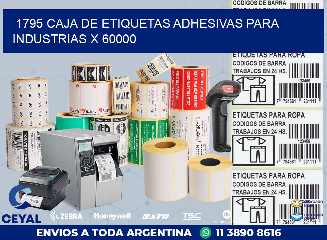 1795 CAJA DE ETIQUETAS ADHESIVAS PARA INDUSTRIAS X 60000