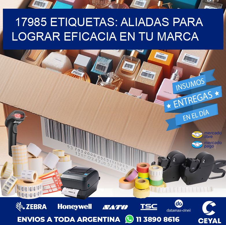 17985 ETIQUETAS: ALIADAS PARA LOGRAR EFICACIA EN TU MARCA