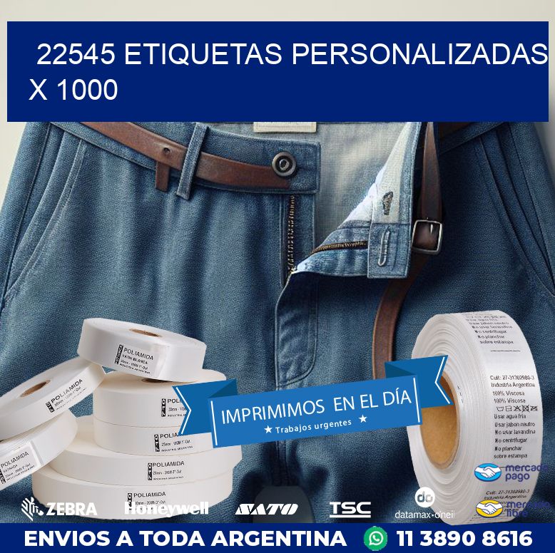 22545 ETIQUETAS PERSONALIZADAS X 1000