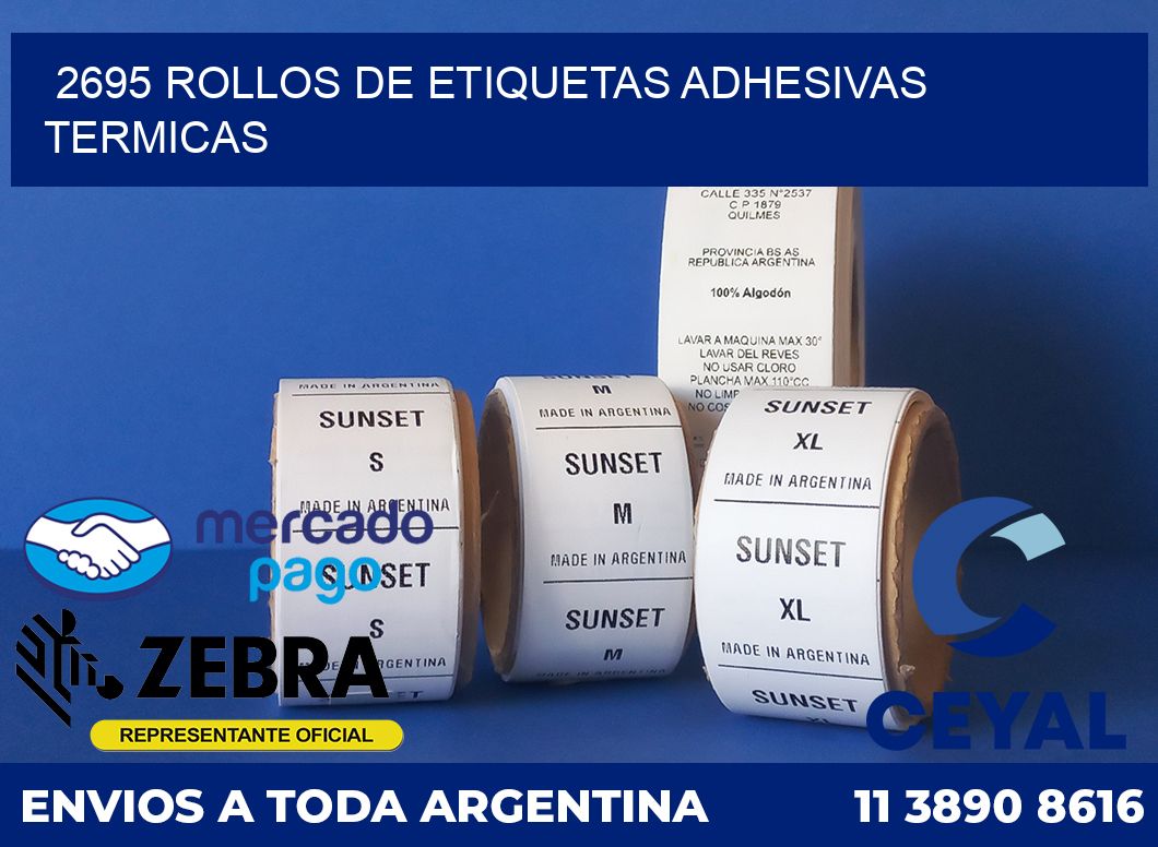2695 ROLLOS DE ETIQUETAS ADHESIVAS TERMICAS