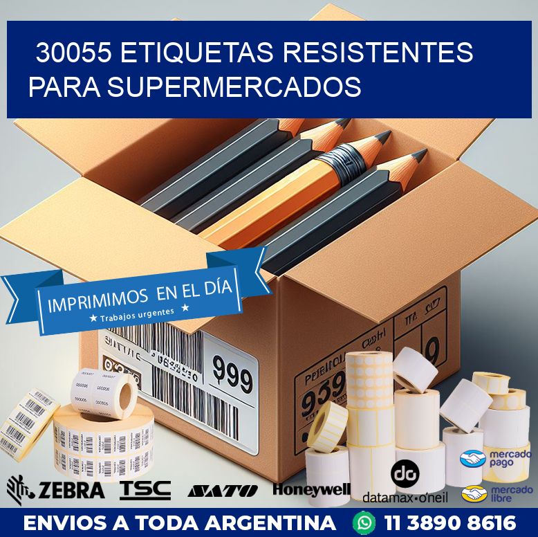 30055 ETIQUETAS RESISTENTES PARA SUPERMERCADOS
