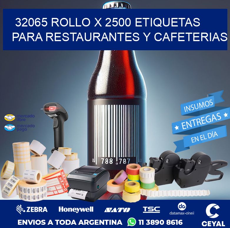 32065 ROLLO X 2500 ETIQUETAS PARA RESTAURANTES Y CAFETERIAS