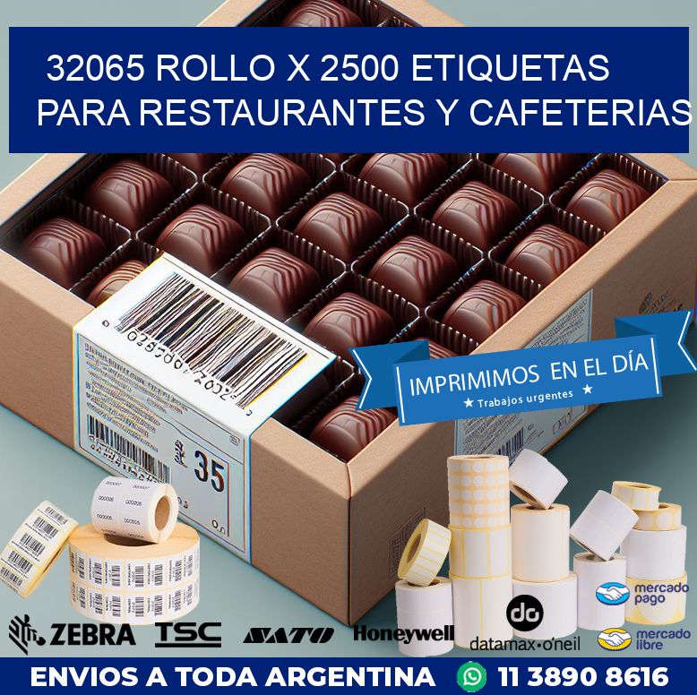 32065 ROLLO X 2500 ETIQUETAS PARA RESTAURANTES Y CAFETERIAS