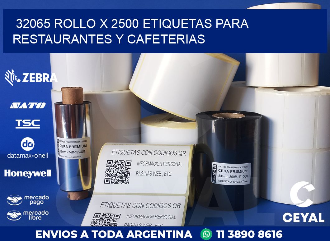 32065 ROLLO X 2500 ETIQUETAS PARA RESTAURANTES Y CAFETERIAS