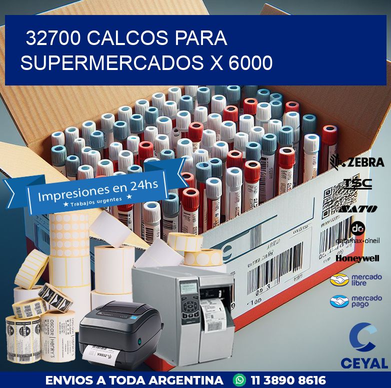 32700 CALCOS PARA SUPERMERCADOS X 6000