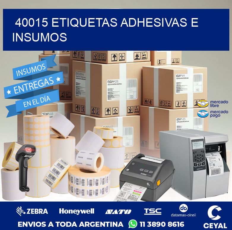 40015 ETIQUETAS ADHESIVAS E INSUMOS