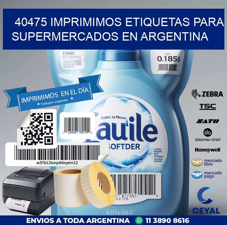 40475 IMPRIMIMOS ETIQUETAS PARA SUPERMERCADOS EN ARGENTINA