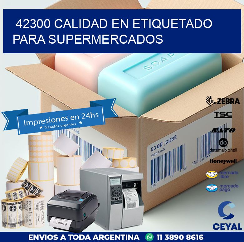 42300 CALIDAD EN ETIQUETADO PARA SUPERMERCADOS