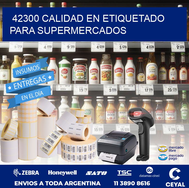 42300 CALIDAD EN ETIQUETADO PARA SUPERMERCADOS