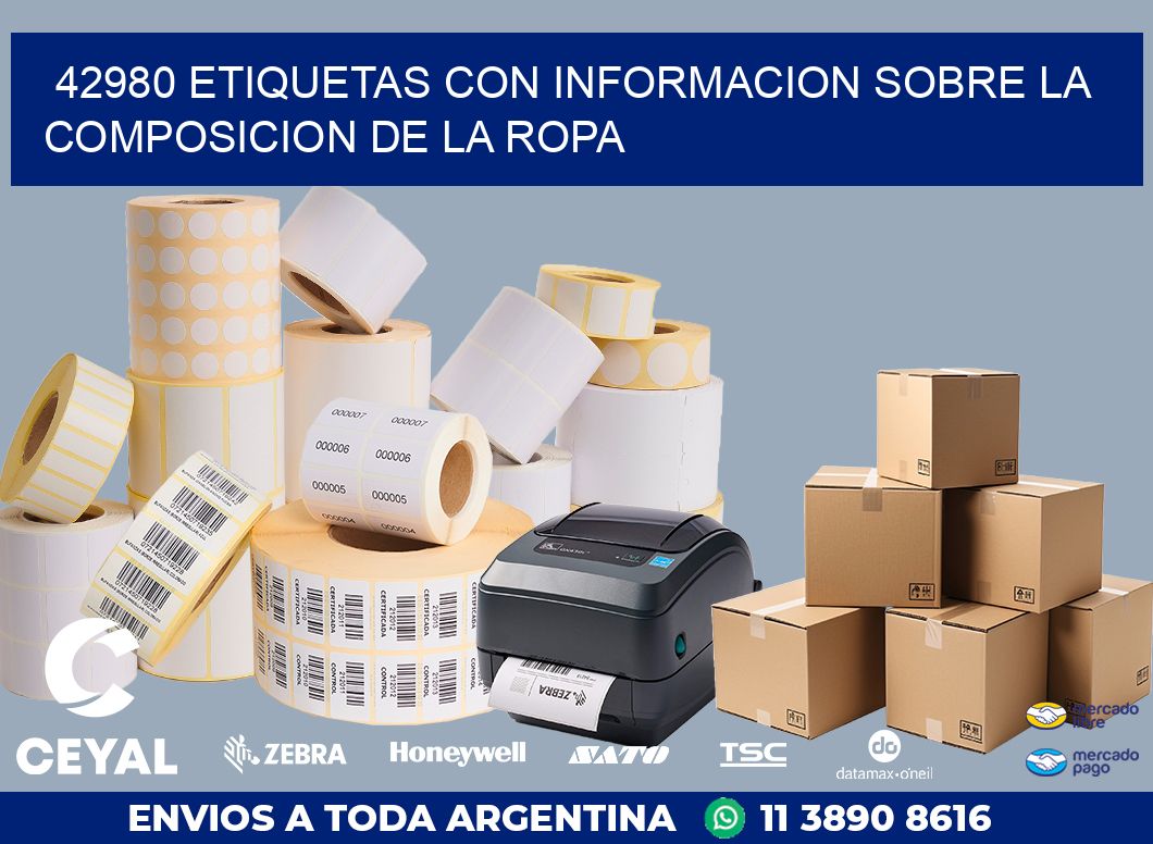 42980 ETIQUETAS CON INFORMACION SOBRE LA COMPOSICION DE LA ROPA