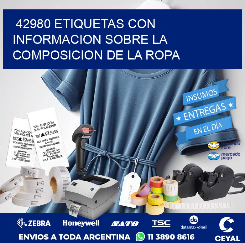 42980 ETIQUETAS CON INFORMACION SOBRE LA COMPOSICION DE LA ROPA