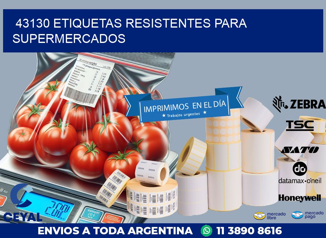 43130 ETIQUETAS RESISTENTES PARA SUPERMERCADOS