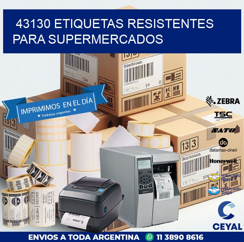 43130 ETIQUETAS RESISTENTES PARA SUPERMERCADOS