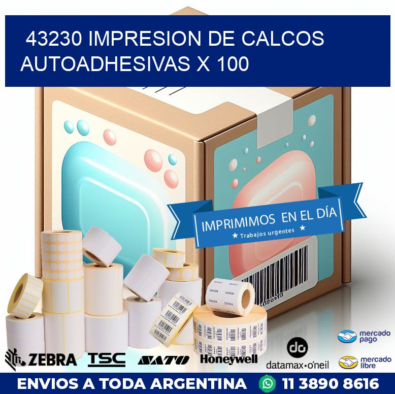 43230 IMPRESION DE CALCOS AUTOADHESIVAS X 100