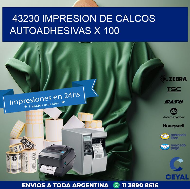 43230 IMPRESION DE CALCOS AUTOADHESIVAS X 100