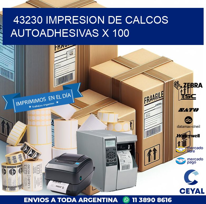 43230 IMPRESION DE CALCOS AUTOADHESIVAS X 100