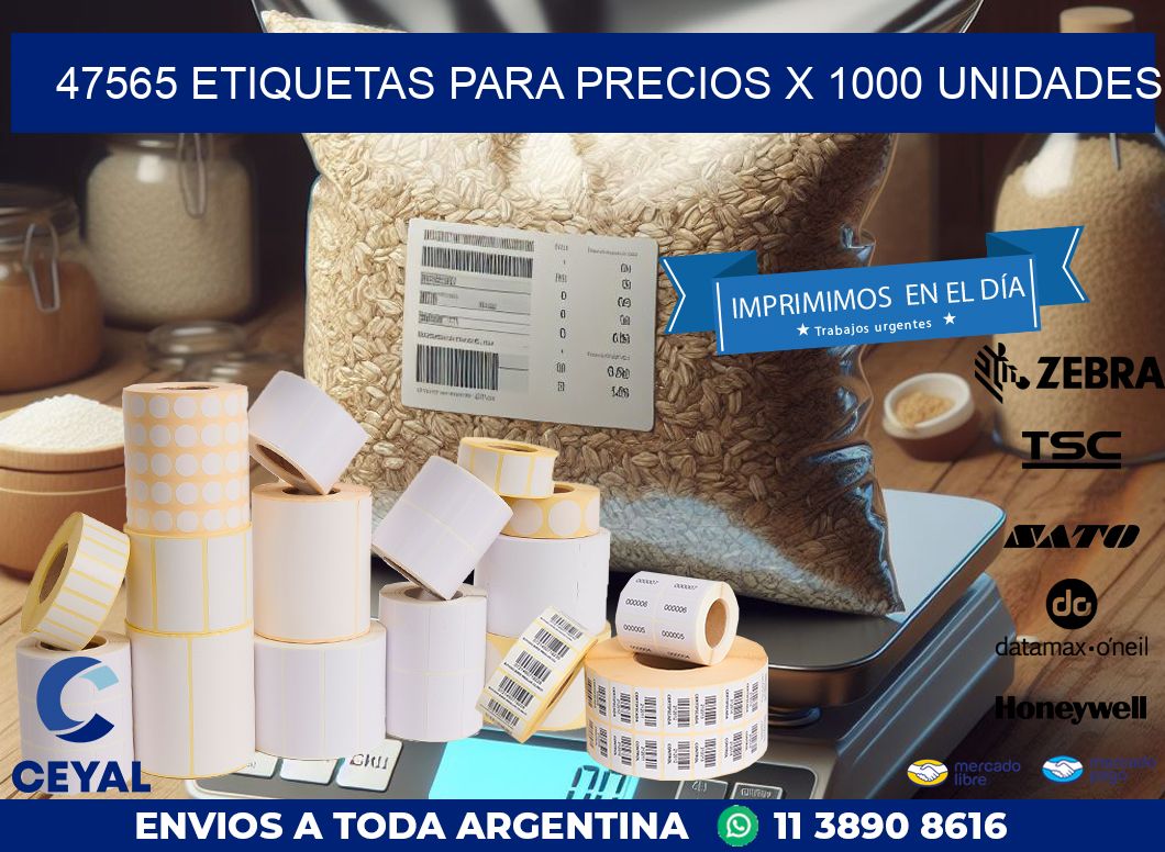 47565 ETIQUETAS PARA PRECIOS X 1000 UNIDADES