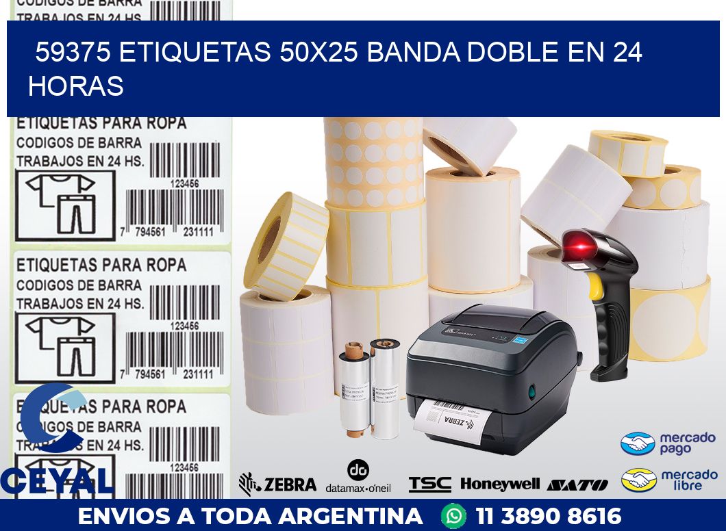 59375 ETIQUETAS 50X25 BANDA DOBLE EN 24 HORAS