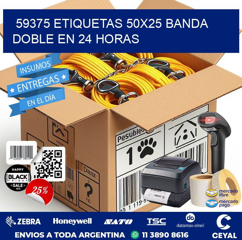 59375 ETIQUETAS 50X25 BANDA DOBLE EN 24 HORAS