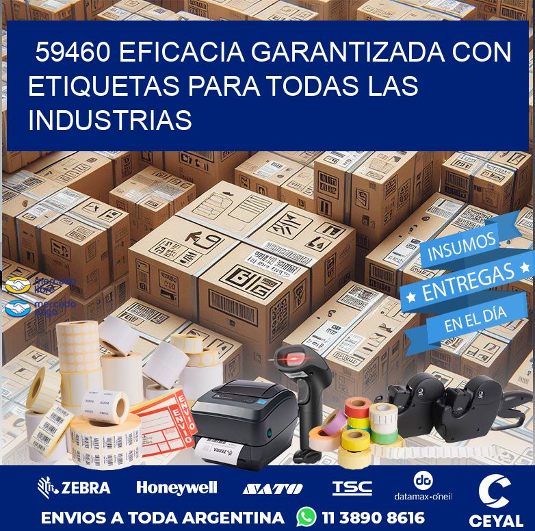 59460 EFICACIA GARANTIZADA CON ETIQUETAS PARA TODAS LAS INDUSTRIAS