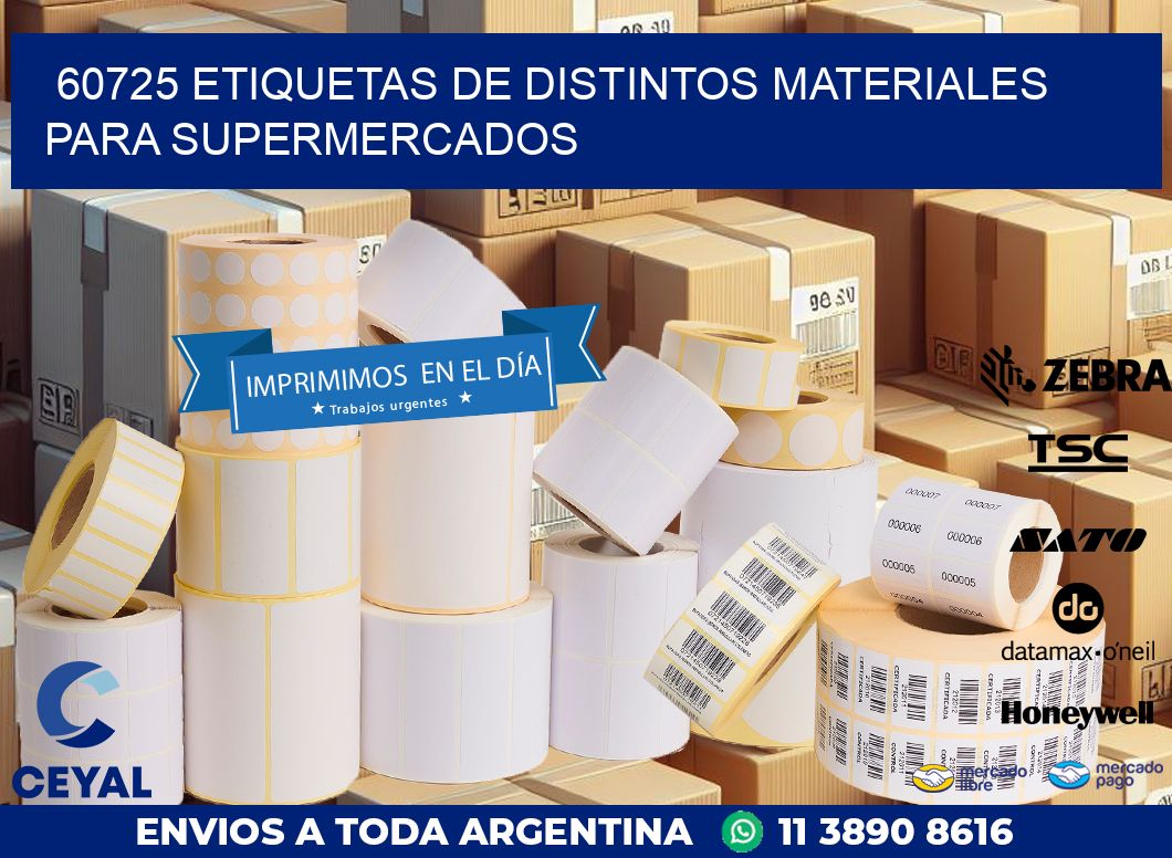 60725 ETIQUETAS DE DISTINTOS MATERIALES PARA SUPERMERCADOS