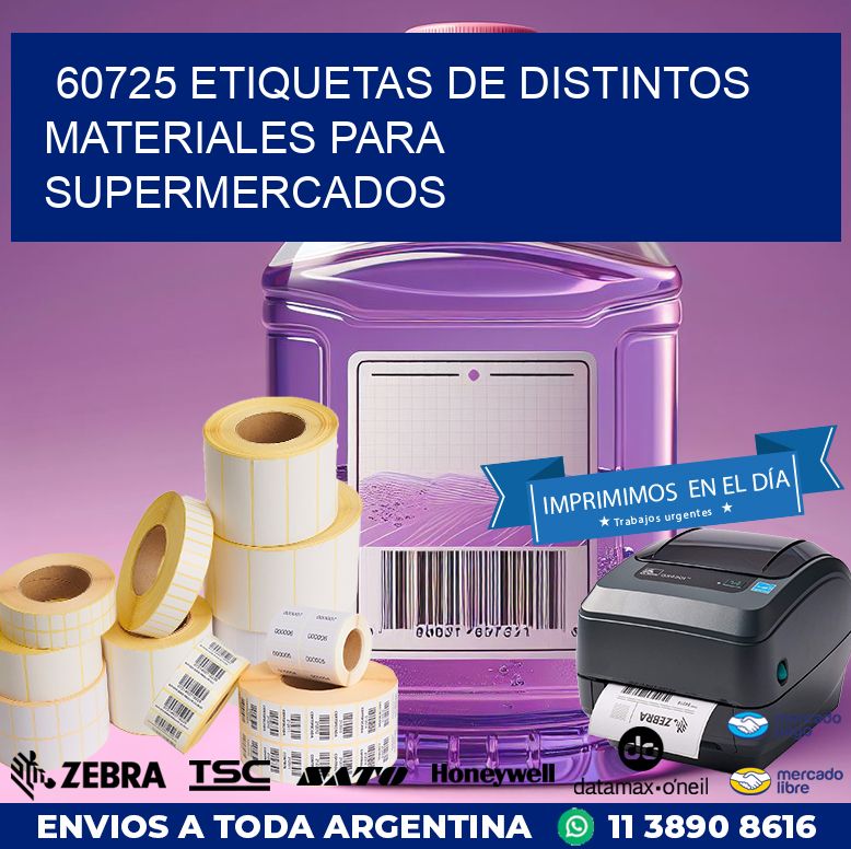 60725 ETIQUETAS DE DISTINTOS MATERIALES PARA SUPERMERCADOS