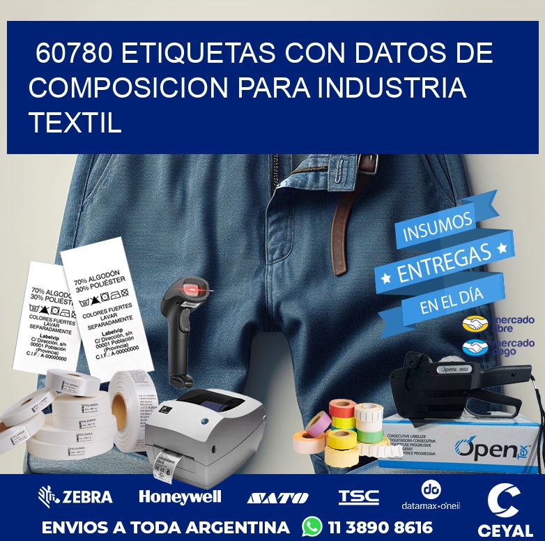 60780 ETIQUETAS CON DATOS DE COMPOSICION PARA INDUSTRIA TEXTIL
