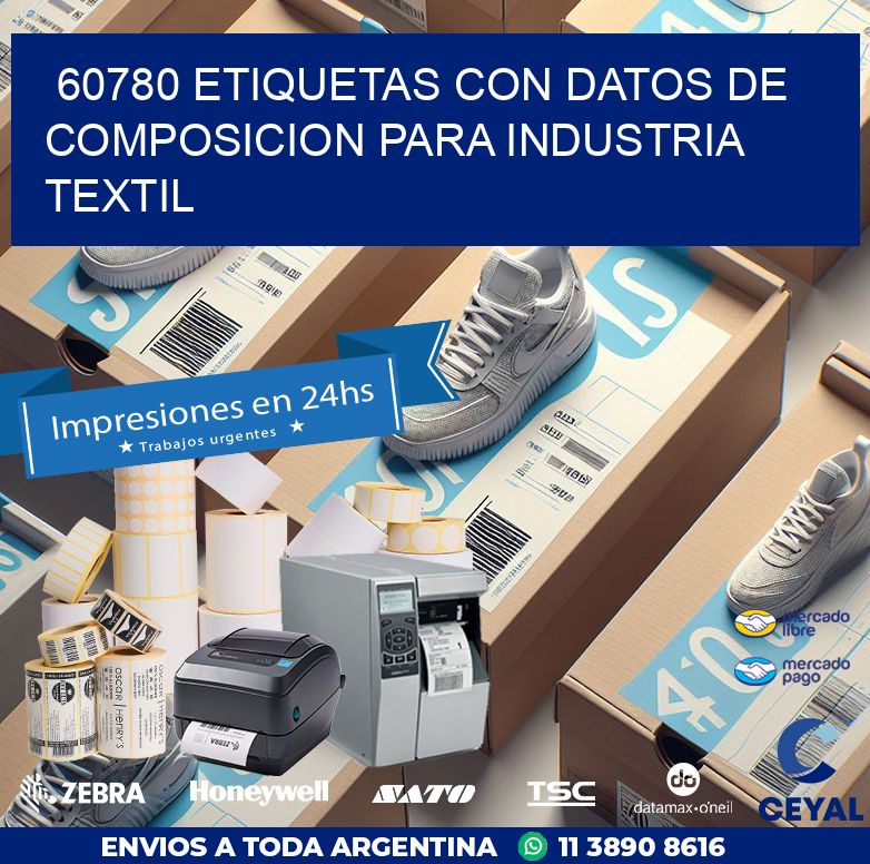 60780 ETIQUETAS CON DATOS DE COMPOSICION PARA INDUSTRIA TEXTIL
