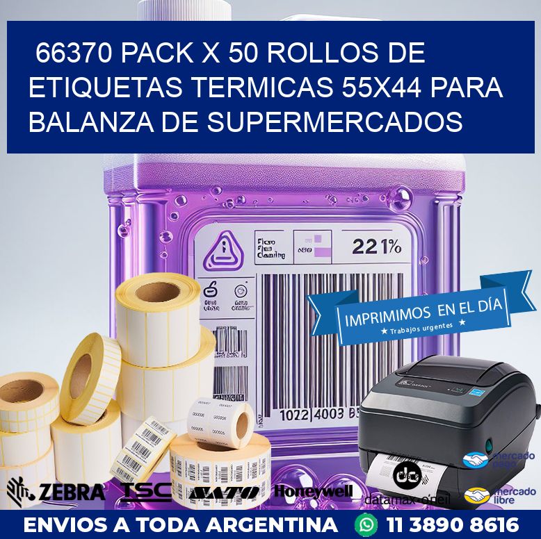 66370 PACK X 50 ROLLOS DE ETIQUETAS TERMICAS 55X44 PARA BALANZA DE SUPERMERCADOS
