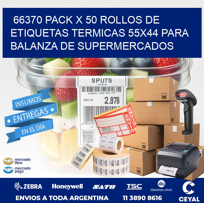 66370 PACK X 50 ROLLOS DE ETIQUETAS TERMICAS 55X44 PARA BALANZA DE SUPERMERCADOS