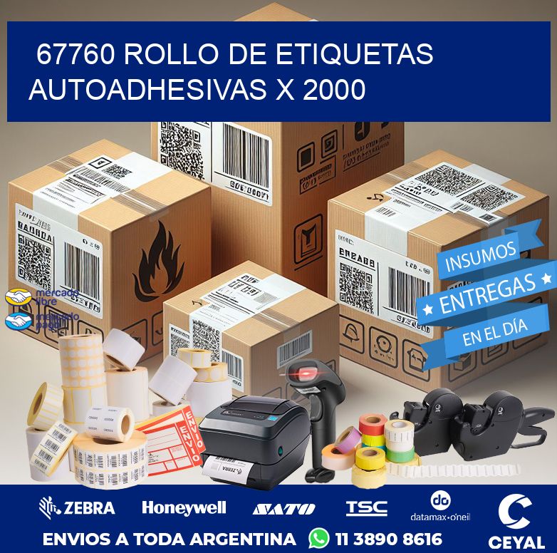 67760 ROLLO DE ETIQUETAS AUTOADHESIVAS X 2000