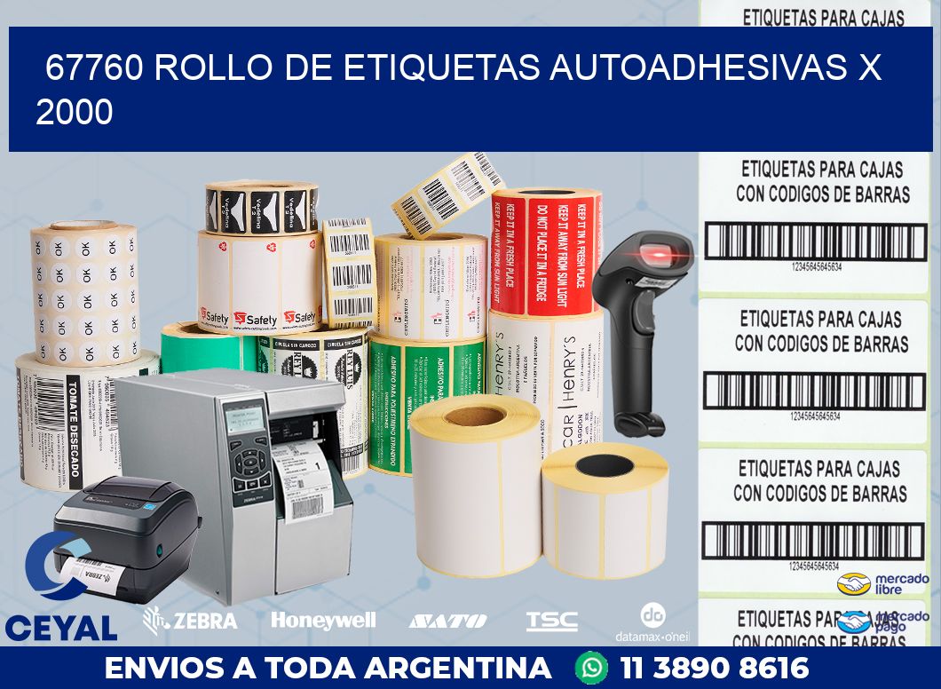 67760 ROLLO DE ETIQUETAS AUTOADHESIVAS X 2000