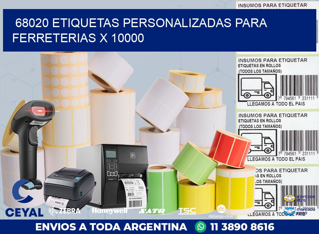 68020 ETIQUETAS PERSONALIZADAS PARA FERRETERIAS X 10000
