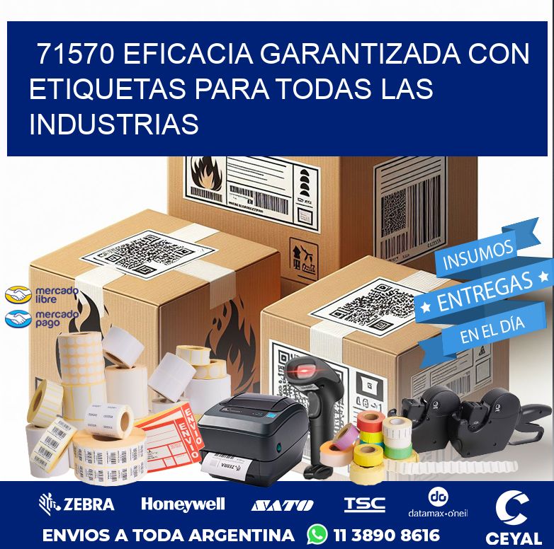 71570 EFICACIA GARANTIZADA CON ETIQUETAS PARA TODAS LAS INDUSTRIAS
