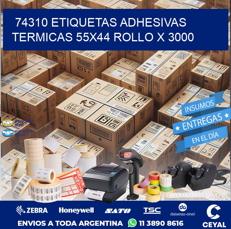 74310 ETIQUETAS ADHESIVAS TERMICAS 55X44 ROLLO X 3000