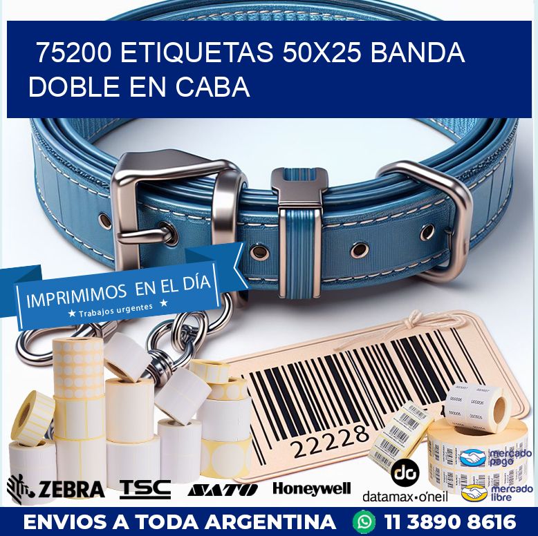 75200 ETIQUETAS 50X25 BANDA DOBLE EN CABA