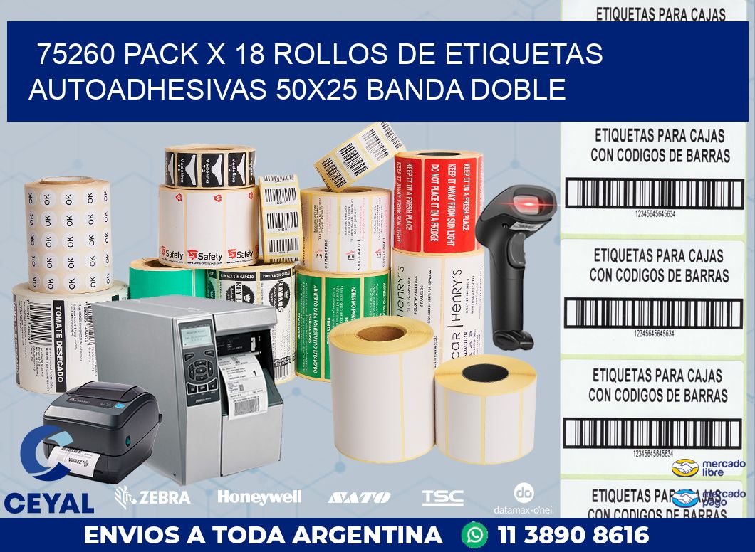 75260 PACK X 18 ROLLOS DE ETIQUETAS AUTOADHESIVAS 50X25 BANDA DOBLE