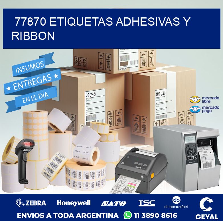 77870 ETIQUETAS ADHESIVAS Y RIBBON