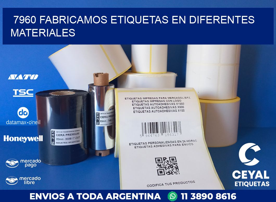 7960 FABRICAMOS ETIQUETAS EN DIFERENTES MATERIALES