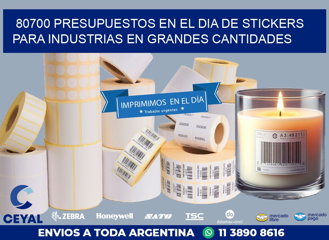 80700 PRESUPUESTOS EN EL DIA DE STICKERS PARA INDUSTRIAS EN GRANDES CANTIDADES