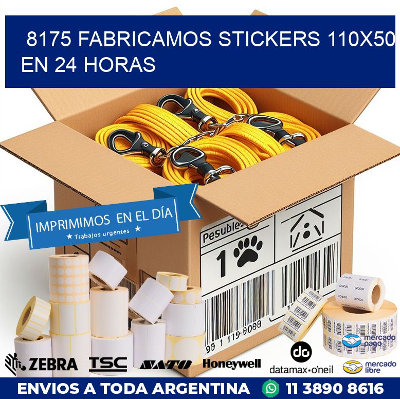 8175 FABRICAMOS STICKERS 110X50 EN 24 HORAS