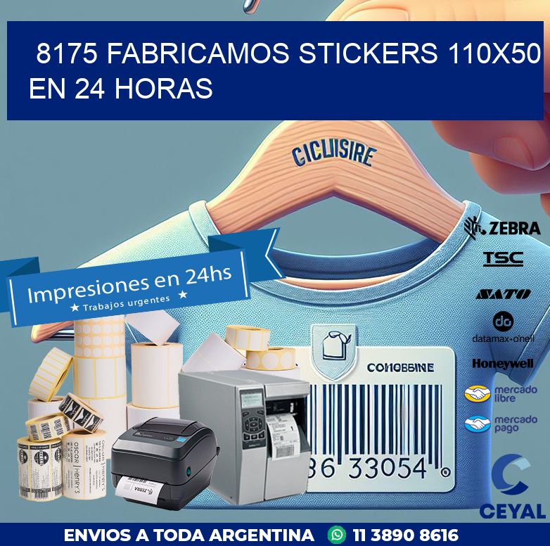 8175 FABRICAMOS STICKERS 110X50 EN 24 HORAS