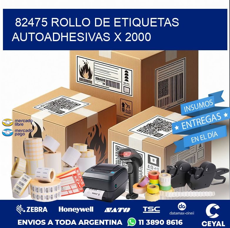 82475 ROLLO DE ETIQUETAS AUTOADHESIVAS X 2000
