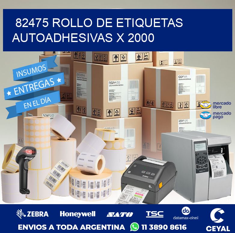 82475 ROLLO DE ETIQUETAS AUTOADHESIVAS X 2000