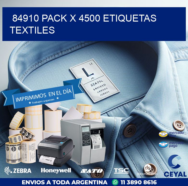84910 PACK X 4500 ETIQUETAS TEXTILES