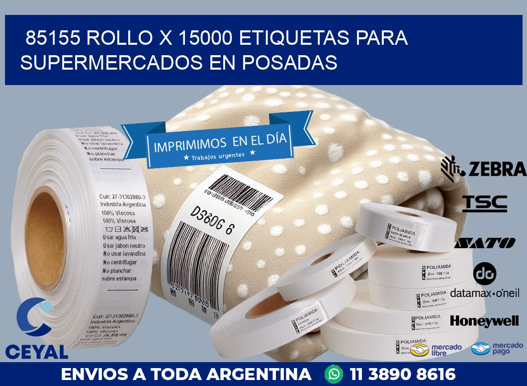 85155 ROLLO X 15000 ETIQUETAS PARA SUPERMERCADOS EN POSADAS