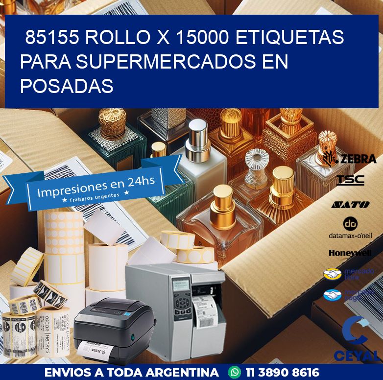 85155 ROLLO X 15000 ETIQUETAS PARA SUPERMERCADOS EN POSADAS